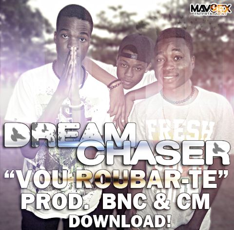 Dream Chaser - Vou Roubar-te
