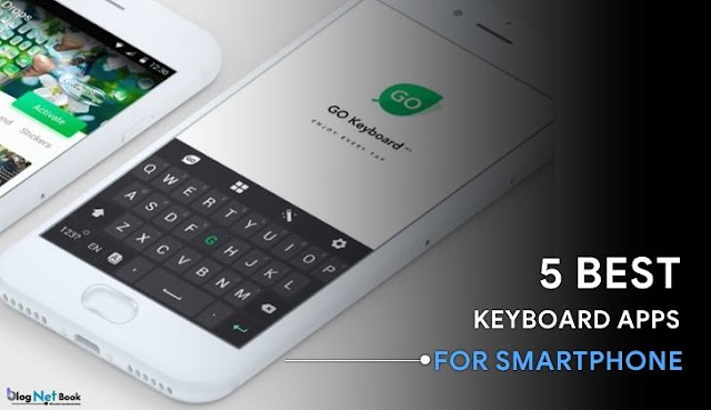 Top 5 Best Keyboard App For Android 2018