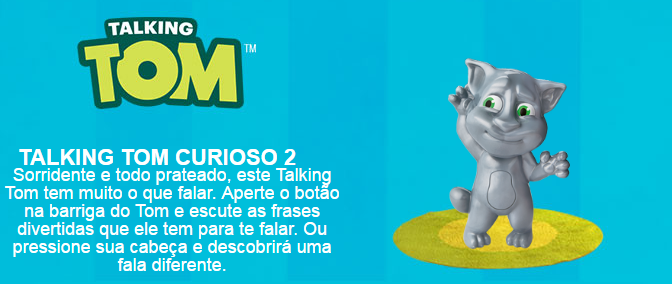 Talking Tom é o novo brinquedo do McLanche Feliz • PortalR3 • Criando  Opiniões