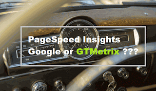 Pilih PageSpeed Insights Google atau GTMetrix?