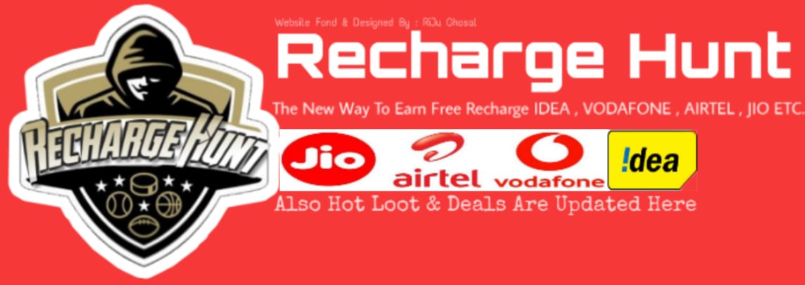 Recharge Hunt - The New Way To Earn Free Recharges JIO, Airtel, Vodafone Etc.