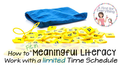 How to fit in Meaningful Literacy Work with a Limited Time Schedule