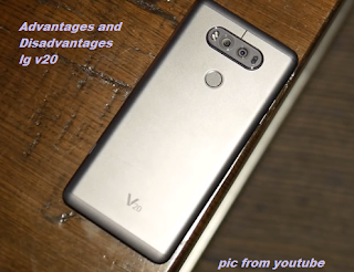 Advantages and Disadvantages of LG V20