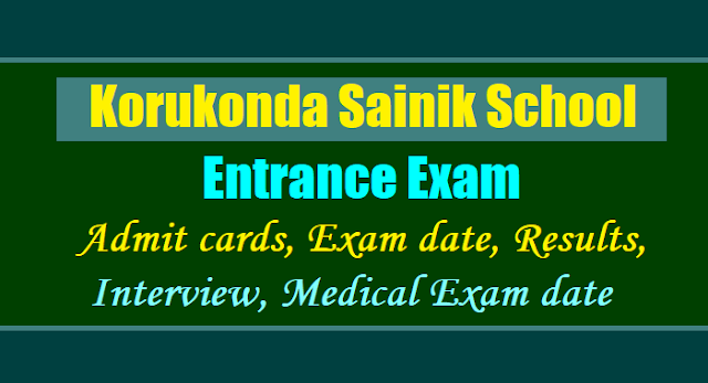 Korukonda Sainik School Entrance Exam 2020-2021 Admit cards/Hall tickets korukonda sainik school entrance exam 2020-2021 application form, korukonda sainik school entrance exam admit cards hall tickets,selection list results,final merit list results,interview medical exam dates