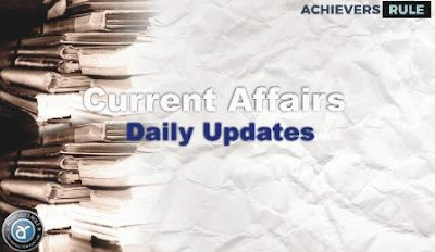 Current Affairs Update - 11 August 2017 Current Affairs Update - 11 August 2017