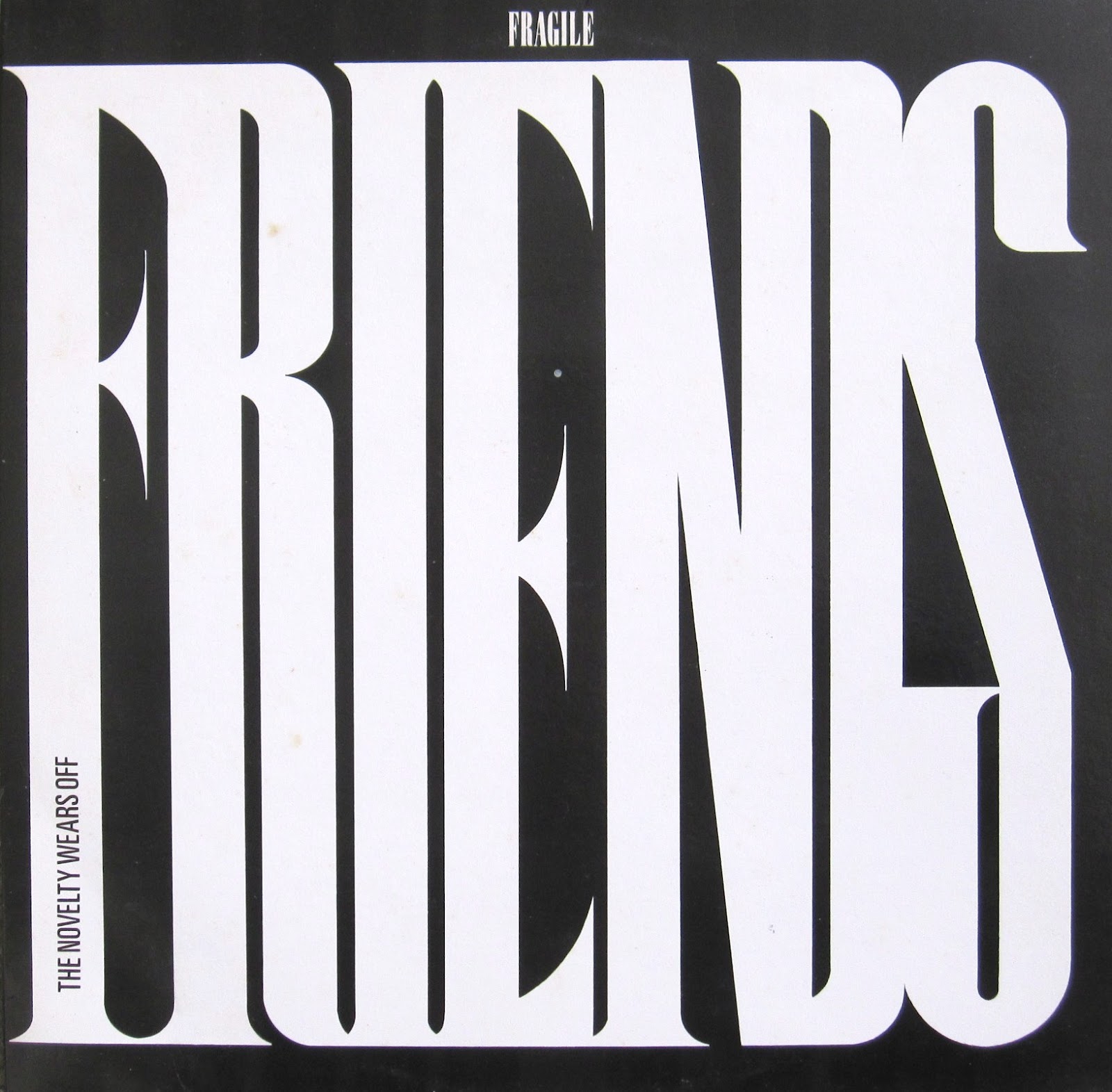 From A Northern Place Fragile Friends The Novelty Wears Off (12")