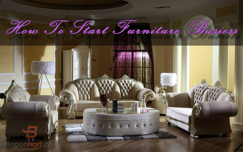 Myanmar Business How To Start Furniture Business