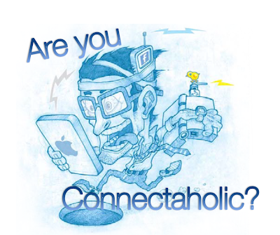 Get to know if you're Connectaholic