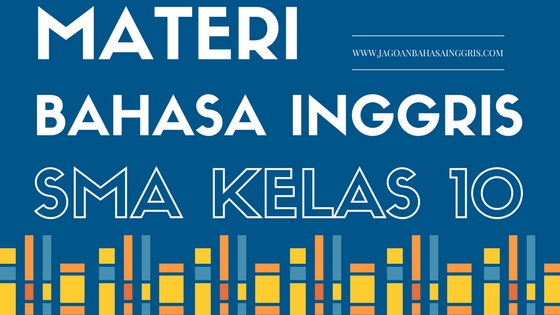 download buku bahasa inggris kelas 10 kurikulum 2013 download buku bahasa inggris kelas 10 kurikulum 2013