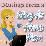 Musings from a stay at home Mom