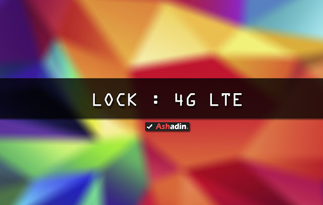 Cara Lock sinyal 4G LTE di semua smartphone Android Cara agar Android selalu di jaringan 4G