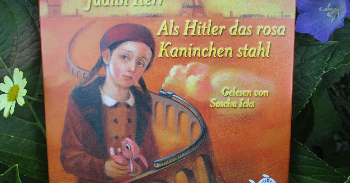 Hörbuch Als Hitler Das Rosa Kaninchen Stahl buchverzueckt.blogspot.com