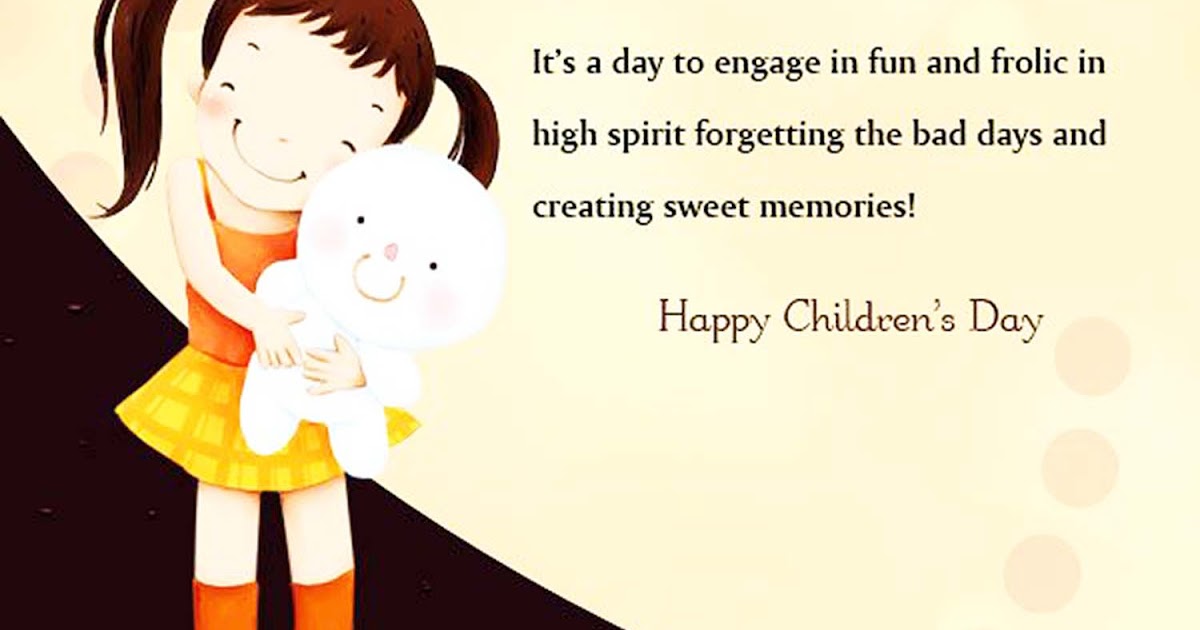 Happy Children’s Day Quotes, Wishes and Small Thoughts