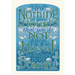 I couldn't agree more, William Morris...