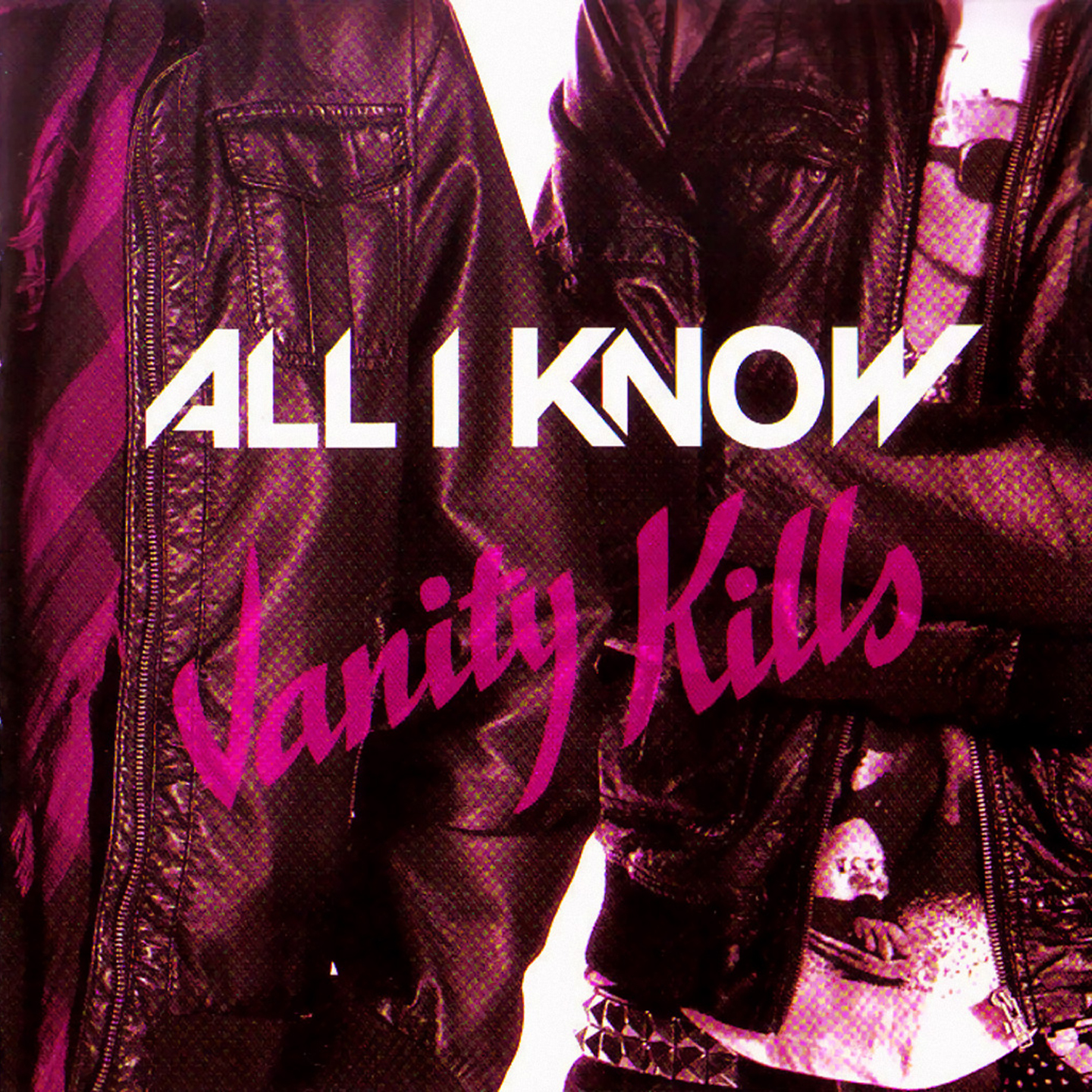 Game all i know. All i know - Vanity Kills - 2010. All i know Vanity Kills 2022. All i know - Vanity Kills - 2022 (2008). Back to back (Deluxe Edition).