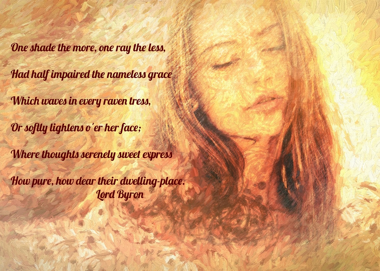 Famous Poems She Walks In Beauty Lord Byron Poetry Prose Hub Meta Content Poetryprosehub Is A User Friendly Blog That Embraces Different Forms Of Literature Creating A Perfect Blend Of Poetry