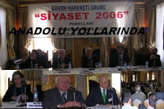 Güven Hareketi Grubu-Siyaset Paneli : 13 Nisan 2006, Sepetçiler Kasrı/İstanbul