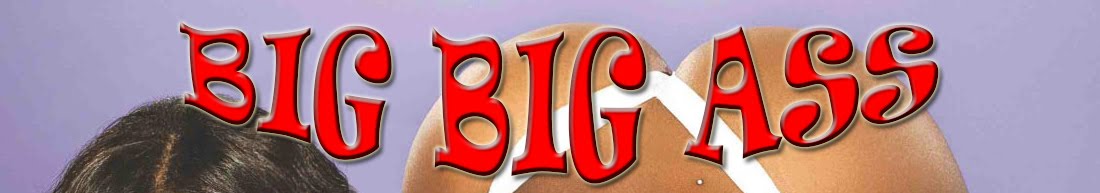 Big Big Ass - Chicas Culonas