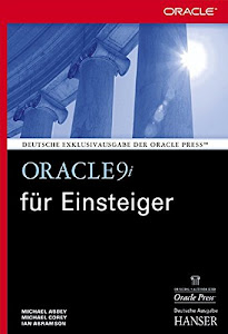 Oracle9i für Einsteiger: für die Versionen 9i, 8i und 7.x