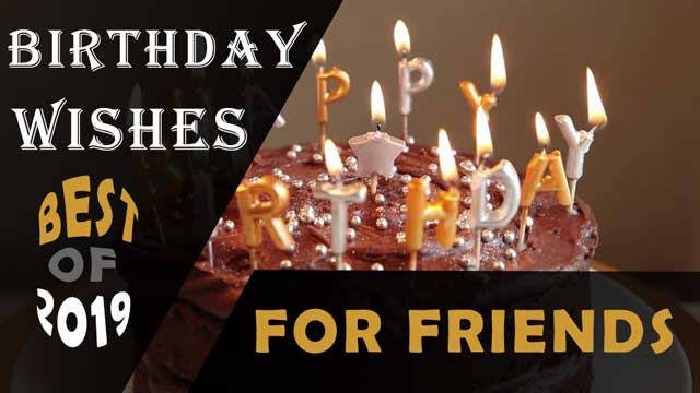 happy birthday friend birthday wishes for friend and birthday wishes for best friend