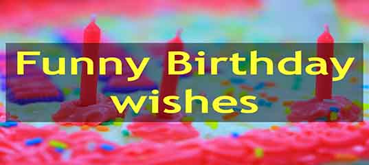 20 Funny birthday wishes and quotes