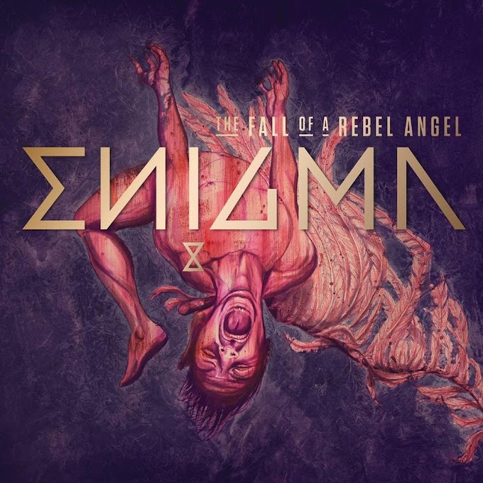 Resenha do álbum 'The Fall of a Rebel Angel' - Enigma