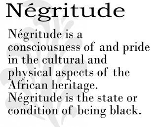 Négritude is a consciousness of and pride in the cultural and physical aspects of the African heritage. Négritude is the state or condition of being black.
