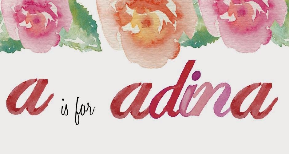 A is for Adina