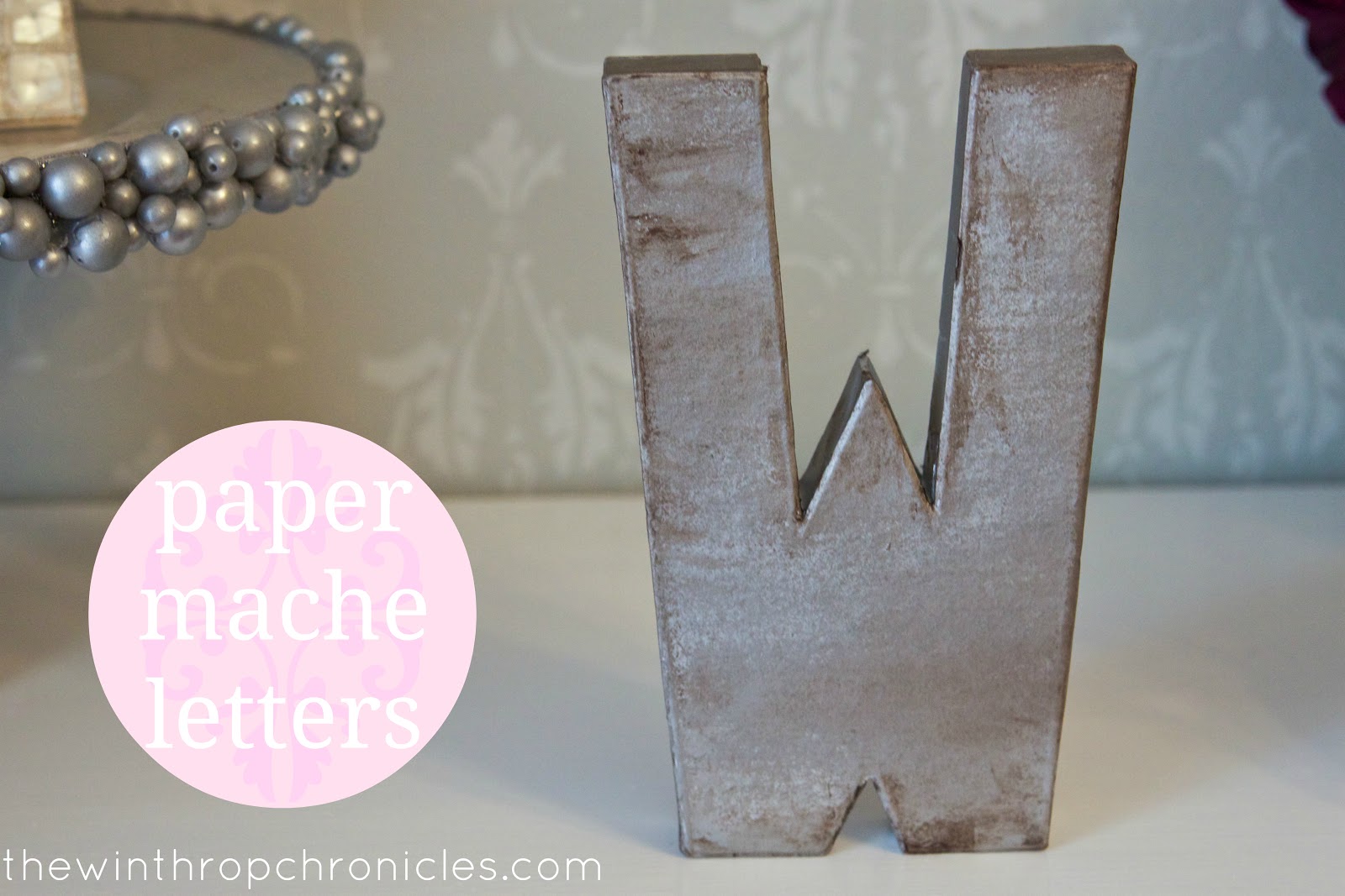 Paper Mache Letter {Winthrop Chronicles}