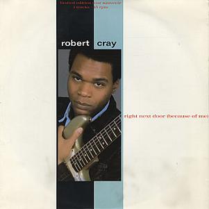 Can't Explain: 84. Robert Cray, \