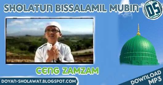 Sholatun Bissalamil Mubin Ceng Zamzam Download MP3 (4