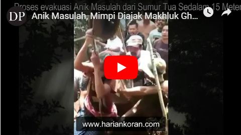 Video  Evakuasi Anik Masulah dari Sumur Tua Sedalam 15 Meter Karena di Ajak Makhluk Ghaib
