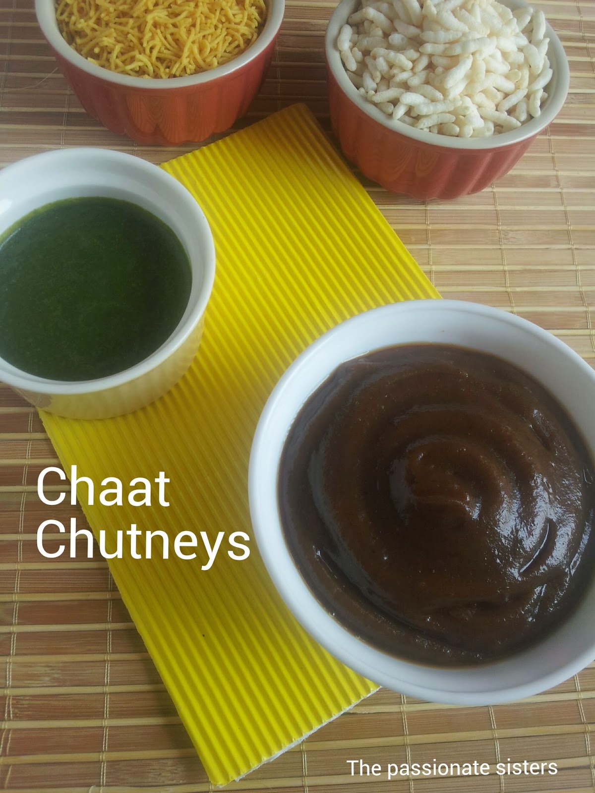 The Passionate Sisters Chaat Chutneys ( Sweet Chutney & Green Chutney )