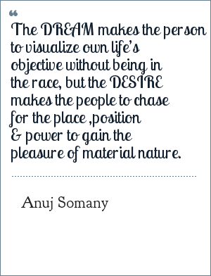 Dream Quotes From Anuj Somany To Live By