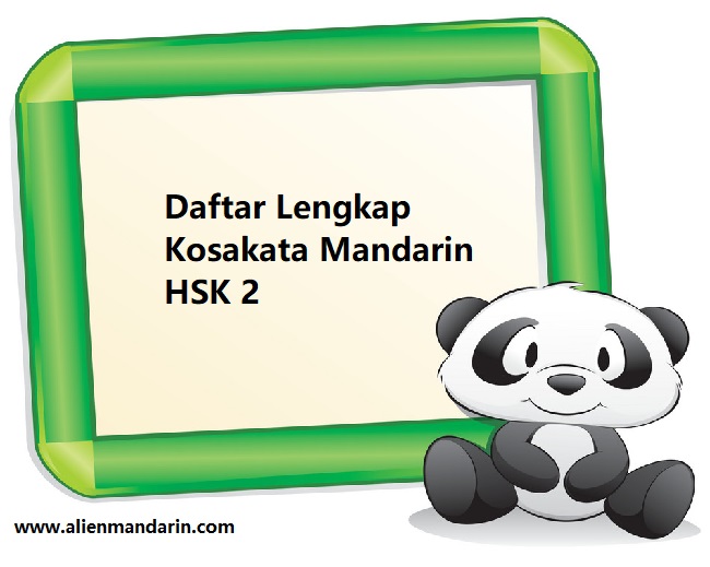 301 Daftar Lengkap Kosakata Mandarin Hsk 2