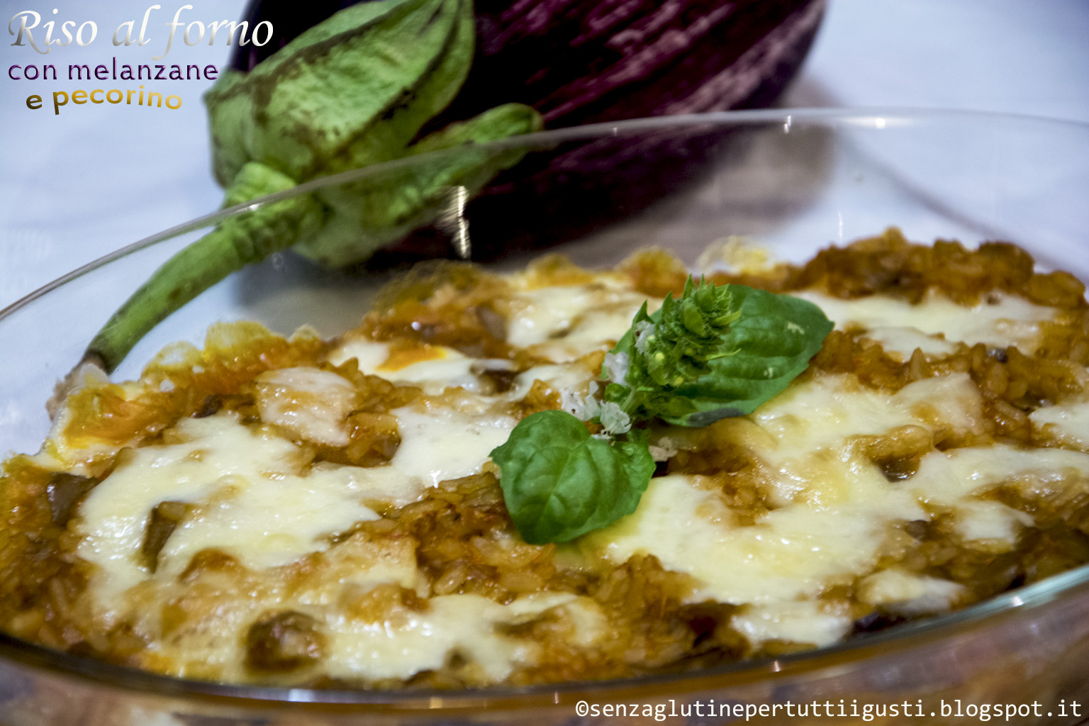 riso al forno con melanzane e pecorino (con bimby) per il 100% gluten free (fri)day!