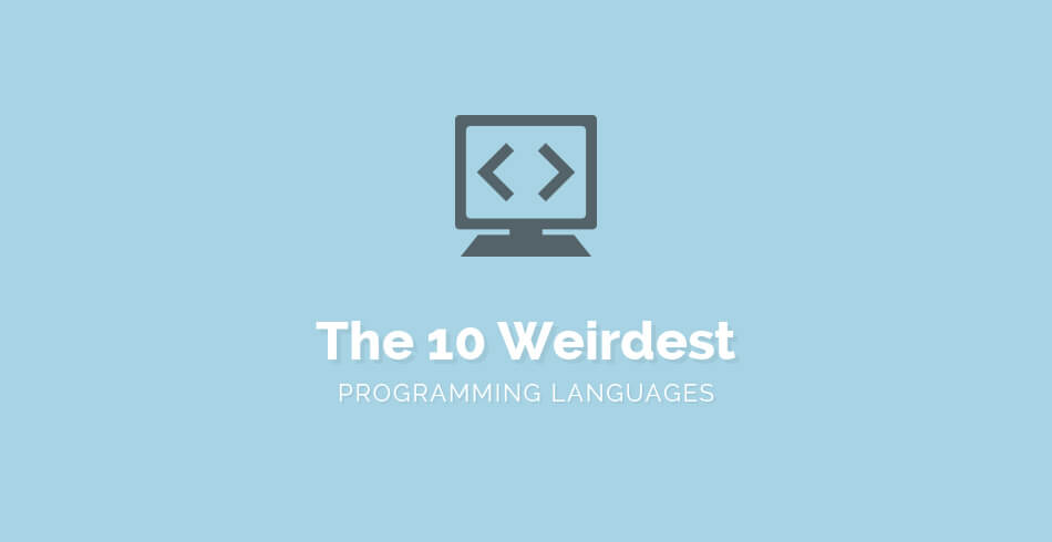 The 10 Weirdest Programming Languages - Mini Notes
