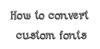 convert to webfont convert to webfont