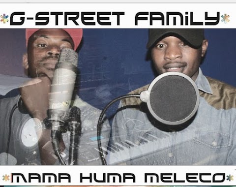 G-Street Family - Mama Huma Meleco