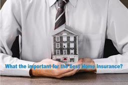 The most important things for the best home insurance
