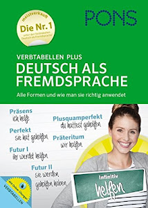 PONS Verbtabellen Plus Deutsch als Fremdsprache - Alle Formen und wie man sie richtig anwendet