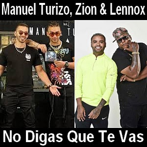 Manuel Turizo – No Digas Que Te Vas ft. Zion & Lennox