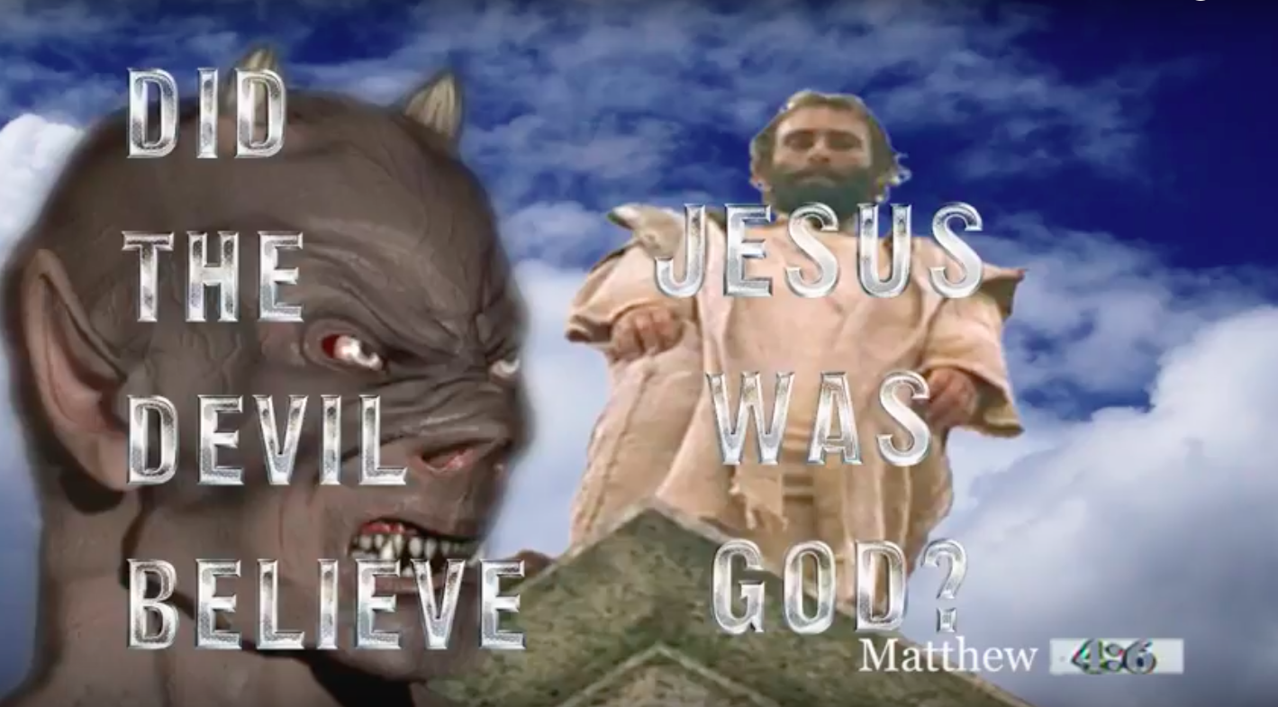 DID THE DEVIL BELIEVE JESUS WAS GOD?