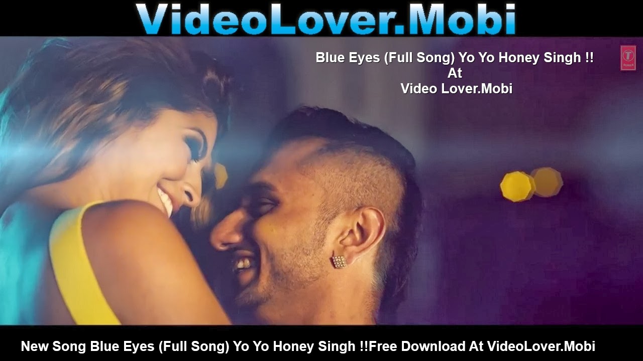 Blue Eyes (Full Song)Yo Yo Honey Singh !! Video Lover