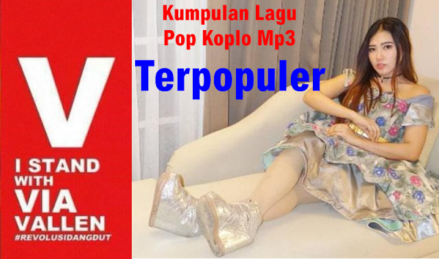 Download Kumpulan Lagu Pop Koplo Mp3 Terpopuler Saat Ini