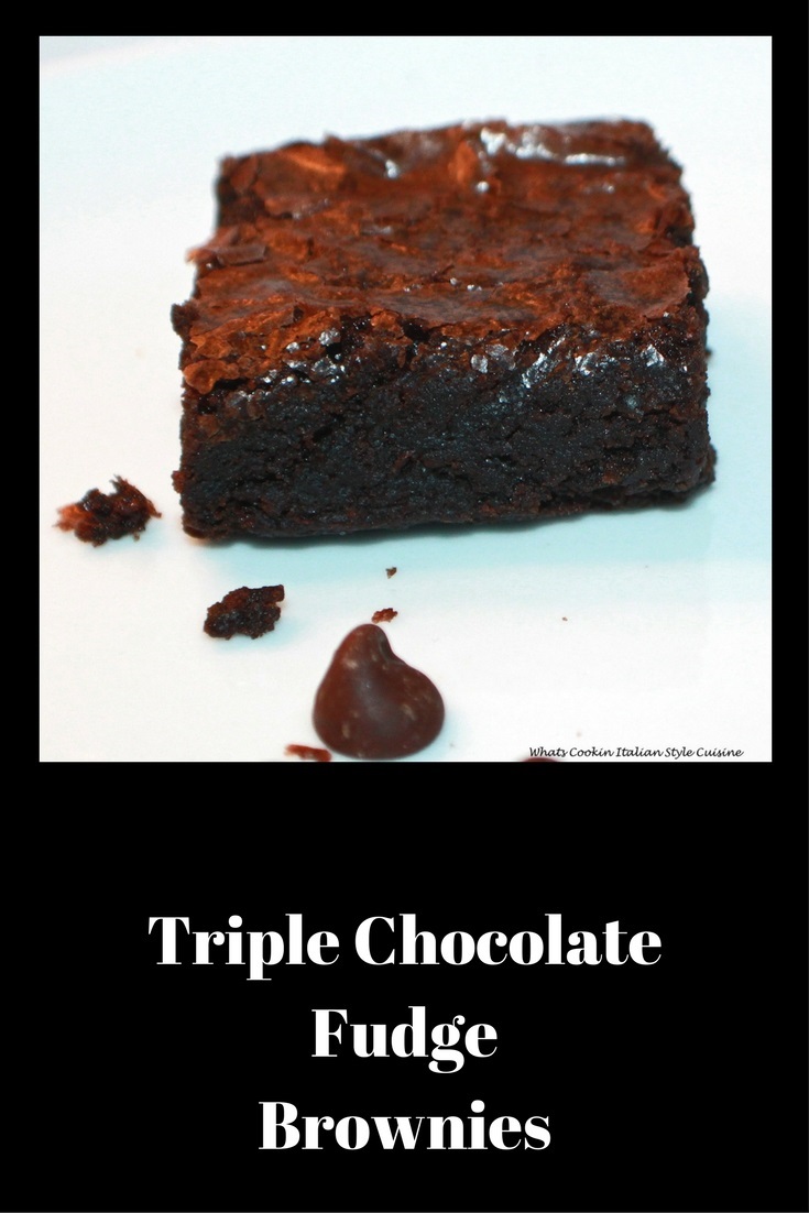 Triple Chocolate Fudge Brownies What's Cookin' Italian Style Cuisine
