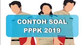 Lengkap Contoh Soal Tes  PPPK dan Pembahasannya  Tahun 2019