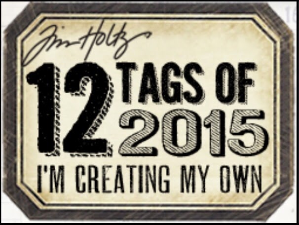 The 12 Tags by Tim Holtz...& me!