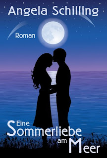 Eine Sommerliebe am Meer von Angela Schilling Eine Sommerliebe am Meer von Angela Schilling