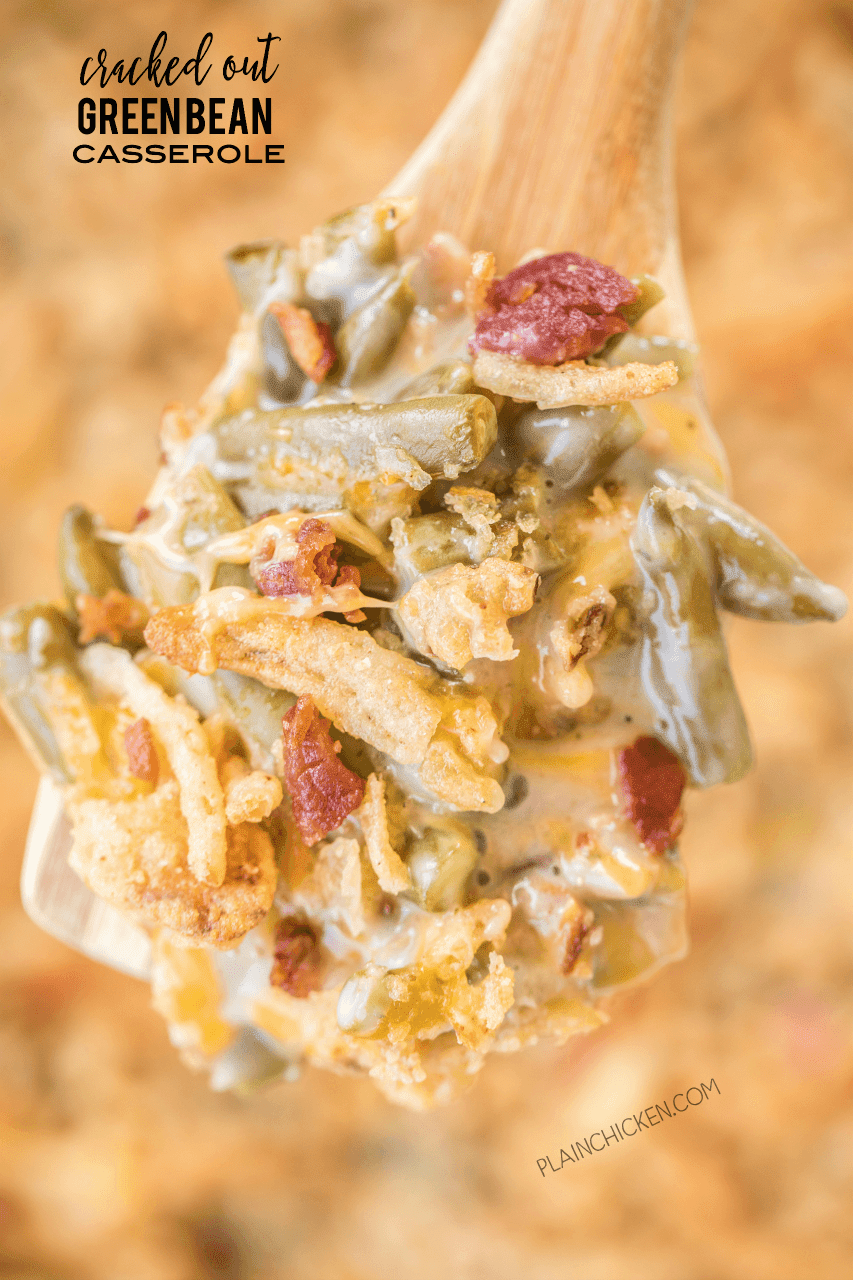 Cracked Out Green Bean Casserole - THE BEST! OMG! SO good! Green bean casserole loaded with cheddar, bacon and ranch! Everyone RAVES about this delicious side dish! Can make ahead and freeze for later. Great for holidays and potlucks!